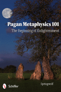 Pagan Metaphysics 101 - The Beginning of Enlightenment