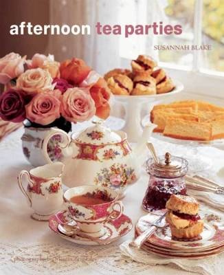 Afternoon Tea Parties a lovely book by Susannah Blake